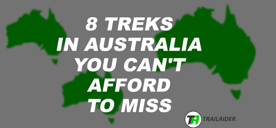 8 Best Treks in Australia
