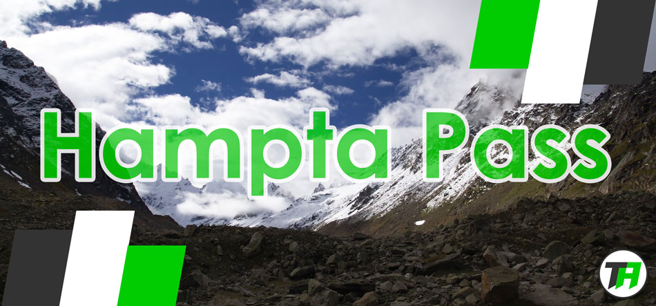 Hampta Pass Trek, Pir Panjal, Himalayas