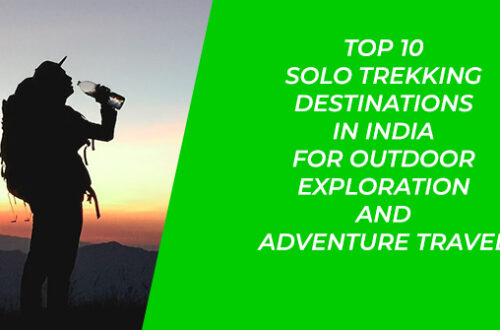 Solo travel Adventure travel Outdoor exploration Wilderness experience